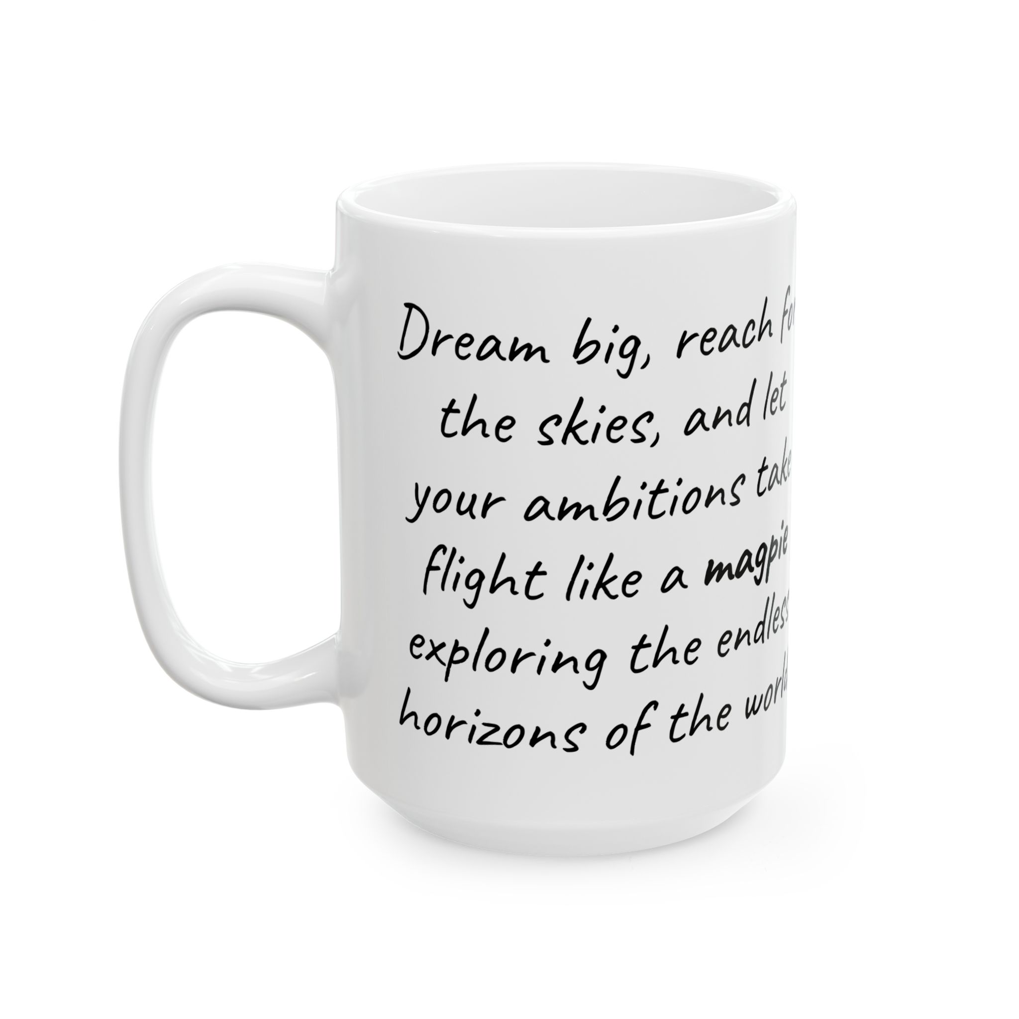 Magpie Wise and Inspirational Saying Mug Magpie Wise and Inspirational Saying Mug
